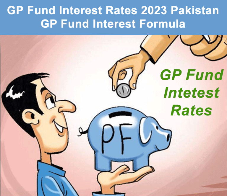 Gp Fund Deduction Rates 2022-23 In Pakistan - In24