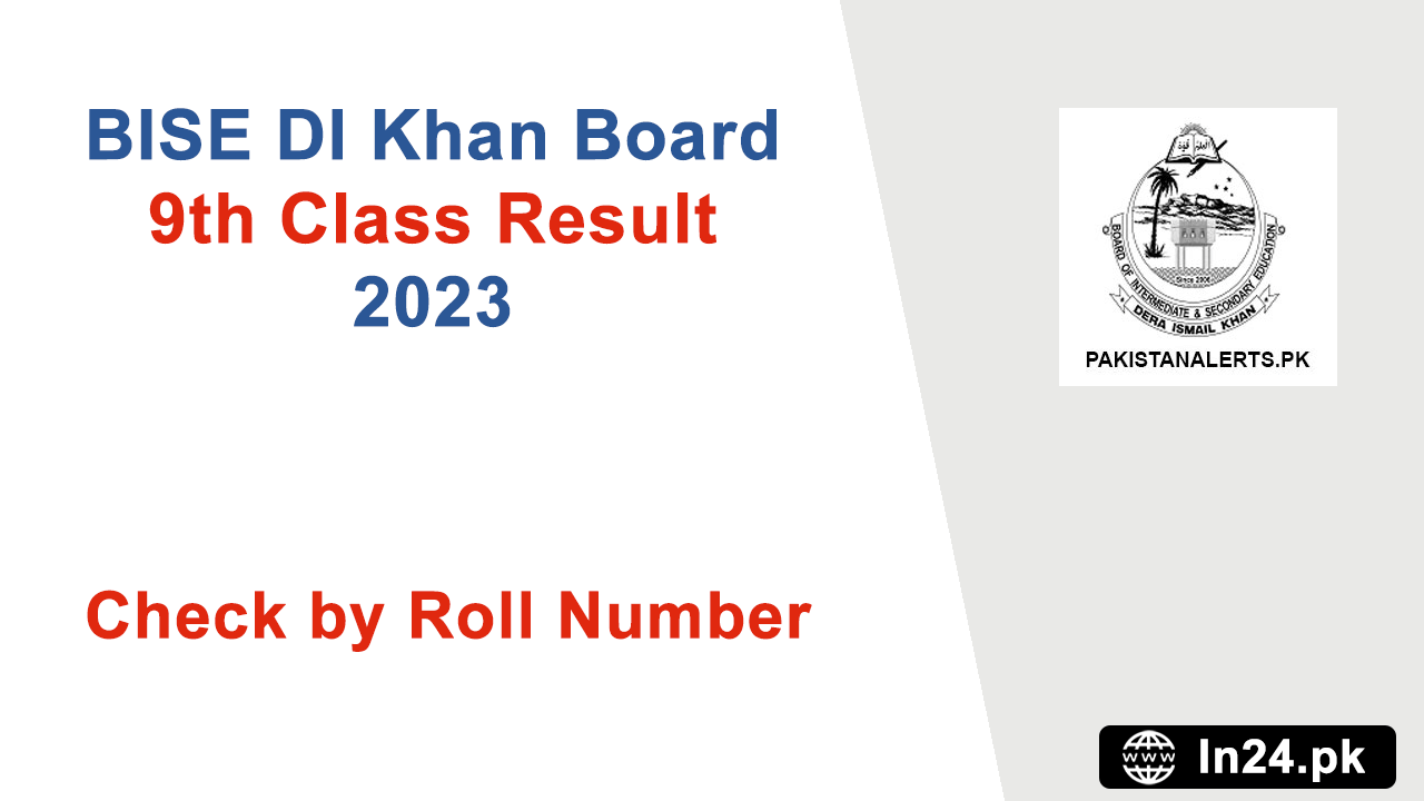 BISE DI Khan Board 9th Class Result 2023 Check by Roll Number in24