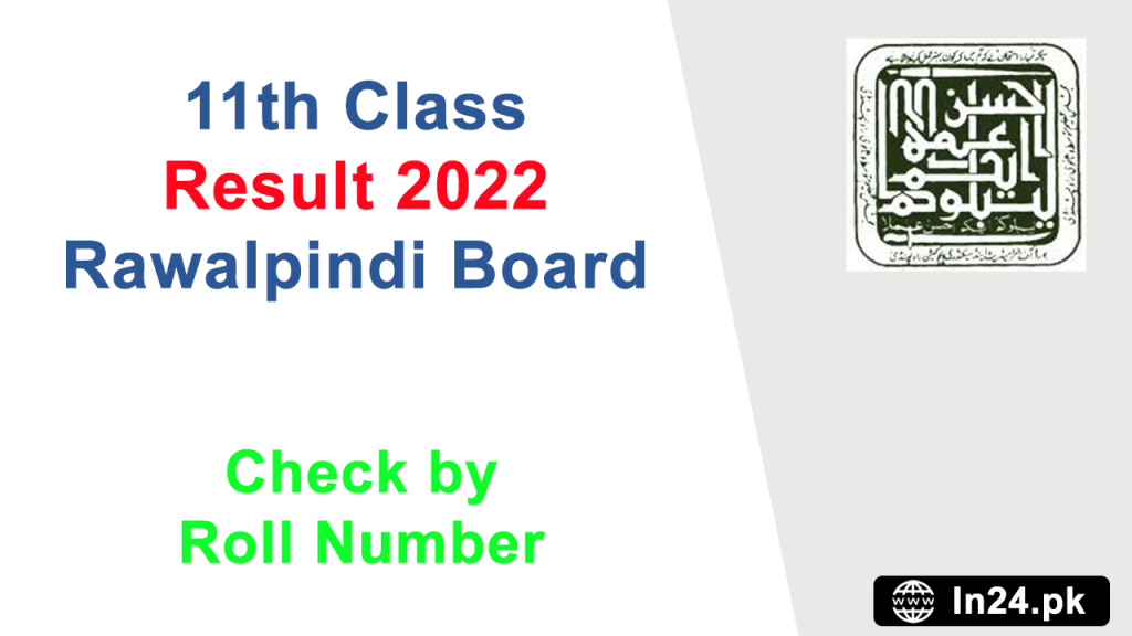 11th Class Result 2022 Rawalpindi Board Roll Number in24